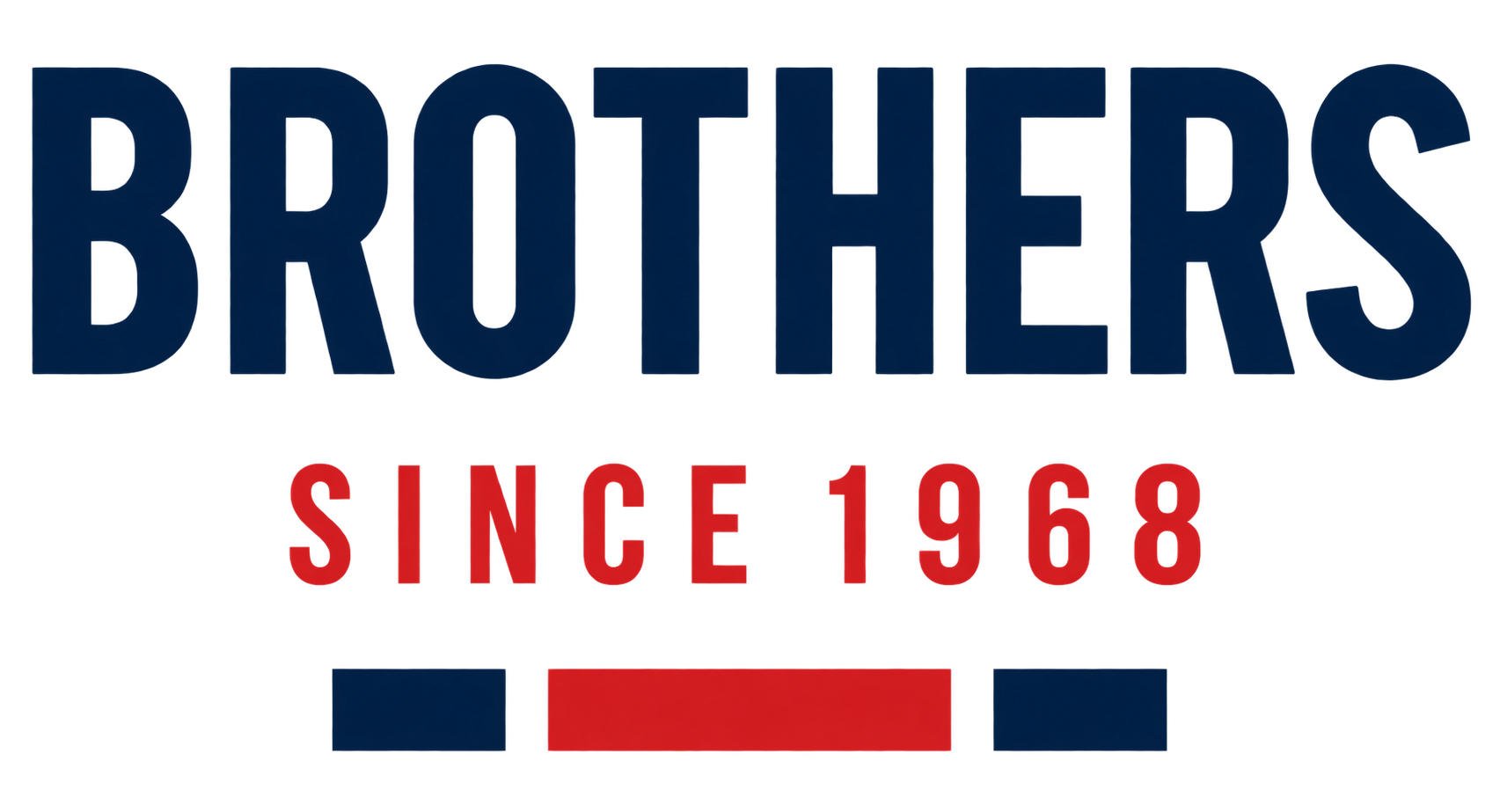 BROTHERS Since 1968