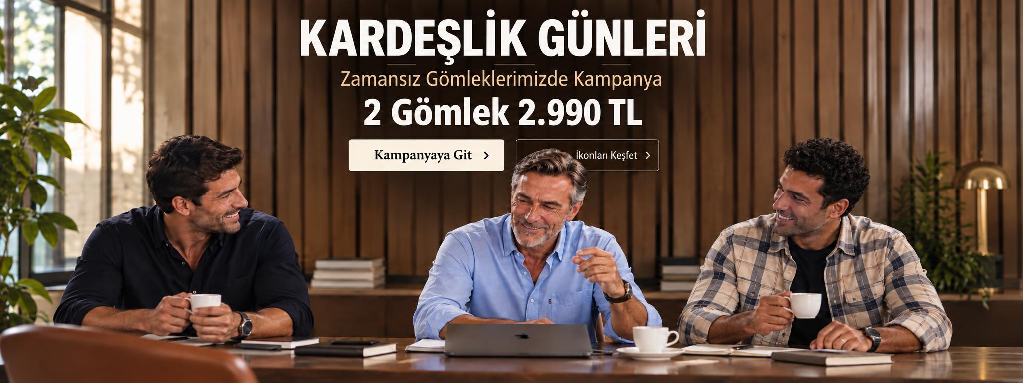 Kardeşlik Günleri: iki gömlek 2.990 TL